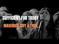 Sufficient For Today (Lyrics Video) -(feat. Maryanne J. George)  Maverick City  TRIBL