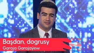 Garaja Garajayew - Bashdan, dogrusy | 2023