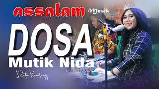 DOSA - MUTIK NIDA RATU KENDANG FEAT ASSALAM PEKALONGAN #job081914527571