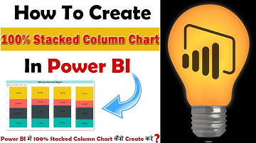 100% Stacked Column Chart in Power BI | 100% Stacked Column Chart in Power BI 2020 in Hindi