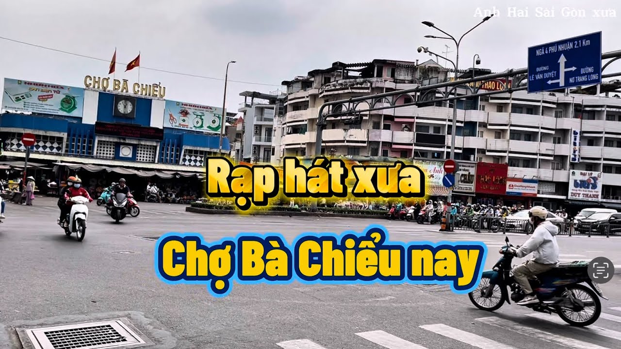 Rạp hát xưa -  chợ Bà Chiểu nay ( #chobachieu #raphatxua #raphuynhlong #saigongiadinh #chosaigon )