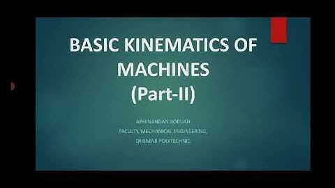 Basic Kinematics of Machines Part-II
