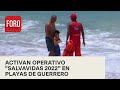 Inicia operativo “Salvavidas 2022” en las playas más peligrosas de Guerrero - Sábados de Foro