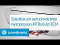 Substituir um cartucho de tinta na impressora HP DeskJet 3634