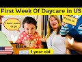 First Day Of Daycare | 1 year old | Indian Vlogger in US