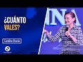 ¿Cuánto Vales? - Pastora Carolina Osorio // Predica, Lo que Determina tu Valor