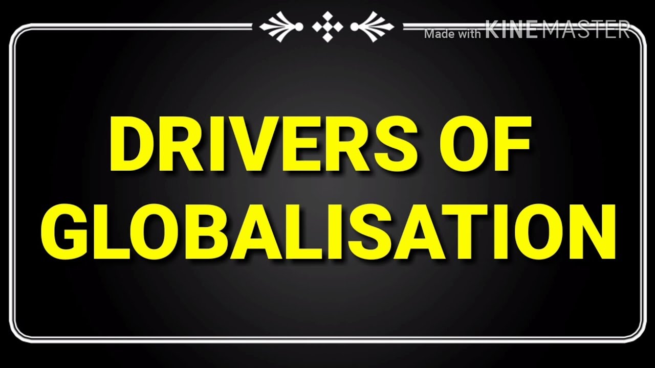 Drivers Of Globalisation YouTube Drivers Of Globalisation YouTube