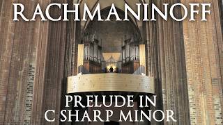 RACHMANINOFF - PRELUDE IN C SHARP MINOR OP. 3 NO. 2 - ORGAN - JONATHAN SCOTT - MARIENKIRCHE PRENZLAU