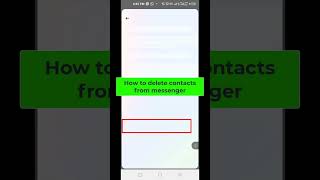 How to Delete Contacts From Messenger #messengertips