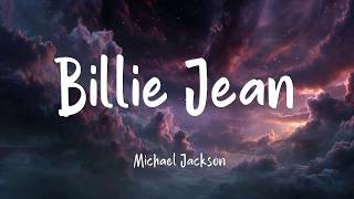 Michael Jackson -Billie Jean (lyrics)