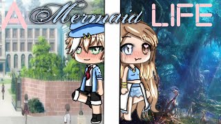 A Mermaid life♡◇glmm◇♡