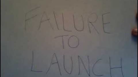Failure To Launch