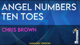 Video thumbnail of "Angel Numbers Ten Toes - Chris Brown (KARAOKE)"