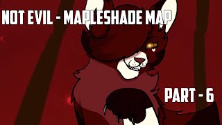 Not Evil - Mapleshade MAP - Part 6(+Process)