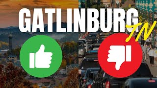 Pros & Cons of Visiting Gatlinburg TN in 2024