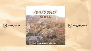Alvaro Soler - Sofia (Taz & Jack Smith Afro House Remix)