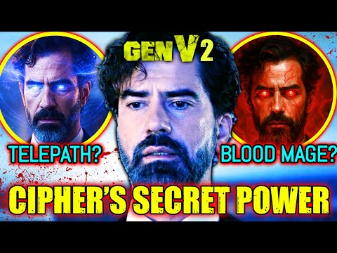 Cipher S Explained Gen V What Is His Real Power Is He A Telepath Or Can He Control Blood
