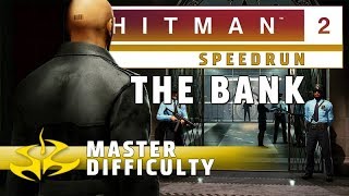 Hitman 2 Speedrun - The Bank Silent In, Master Difficulty
