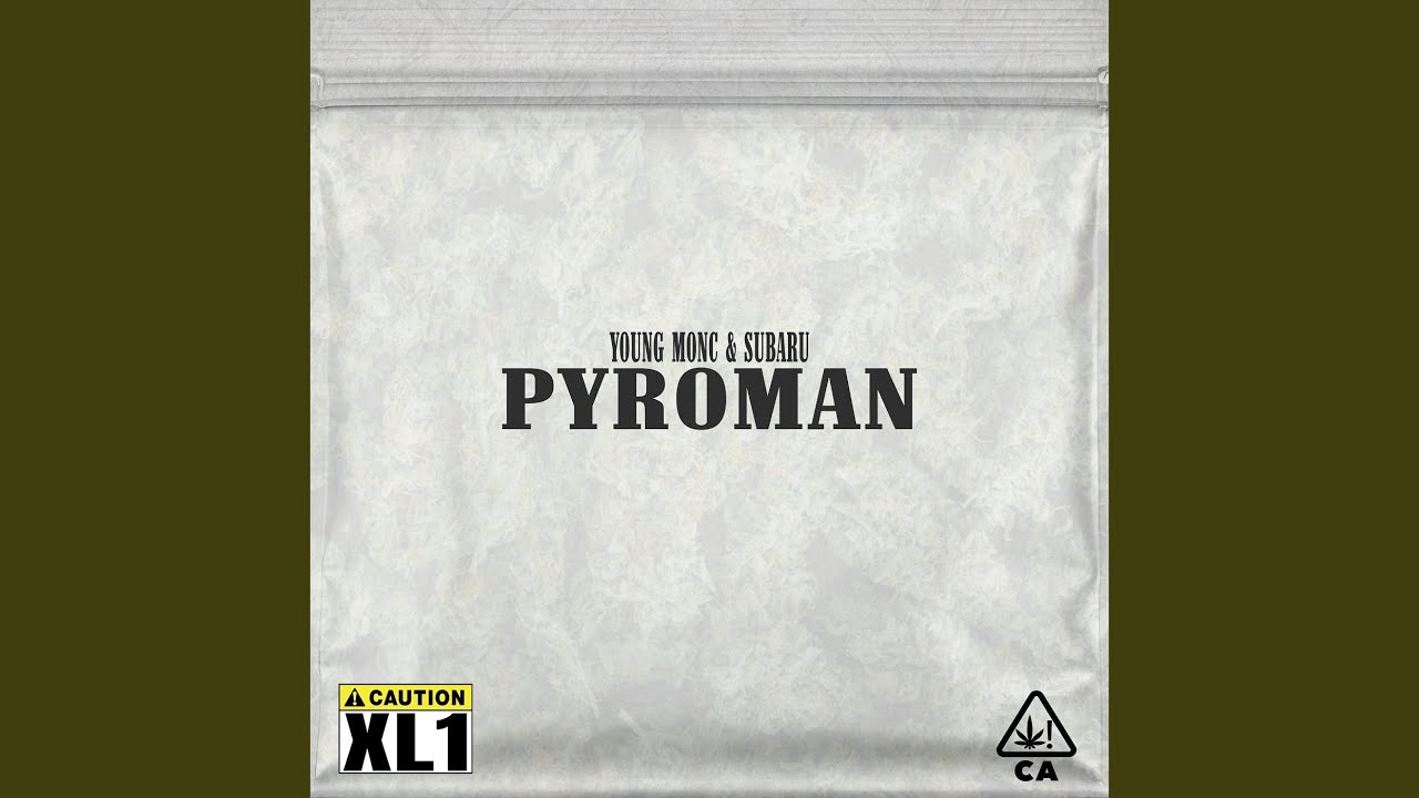 Watch Pyroman on YouTube Watch Pyroman on YouTube