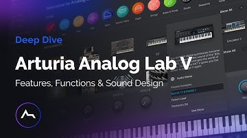 Arturia Analog Lab V - Features, Functions & Sound Design Course