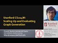 Stanford CS224W: ML with Graphs | 2021 | Lecture 15.3 - Scaling Up &amp; Evaluating Graph Gen
