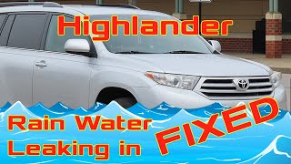 Highlander Water Leaking Inside Fix