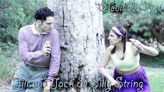 Jill and Jack do Silly String (comedy webisode 2)