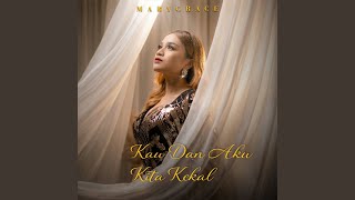 Kau Dan Aku Kita Kekal