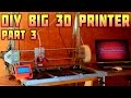 DIY Big 3D Printer - Electronics, Printing - Part 3/3