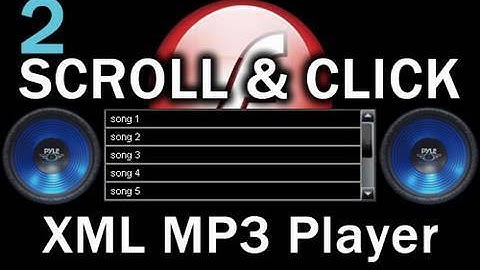 2. Flash Scroll and Click Songs MP3 Playlist Player Actionscript 3.0 XML Tutorial