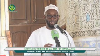 Khoutba Serigne Mame Mor Mbacke Ibn S Modou Bousso Dieng du Vendredi 03 Mai 2024