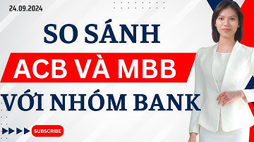 Chứng khoán | SO SÁNH ACB VÀ MBB
