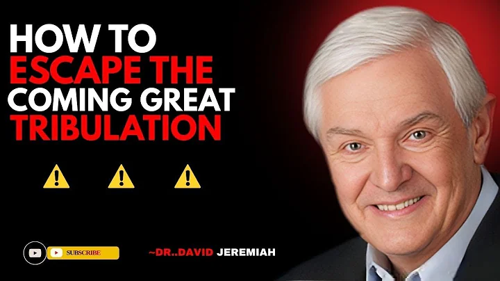 How To Escape The Coming Great Tribulation | Dr. David Jeremiah Motivational Speech