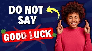 16 Different Ways to Say GOOD LUCK - Advanced English Vocabulary