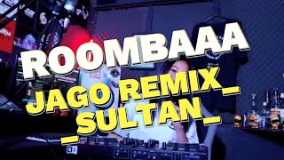 ROMBAAAA PATA2 GACOR 🔥JAGO REMIX FT SULTAN 🔥BASS GETAR 2025