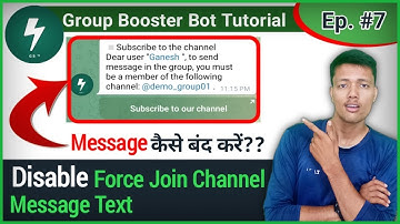 🟢 Ep 7 || How To Disable Force Join Channel Setting In Telegram Group || Disable Force Join Channel