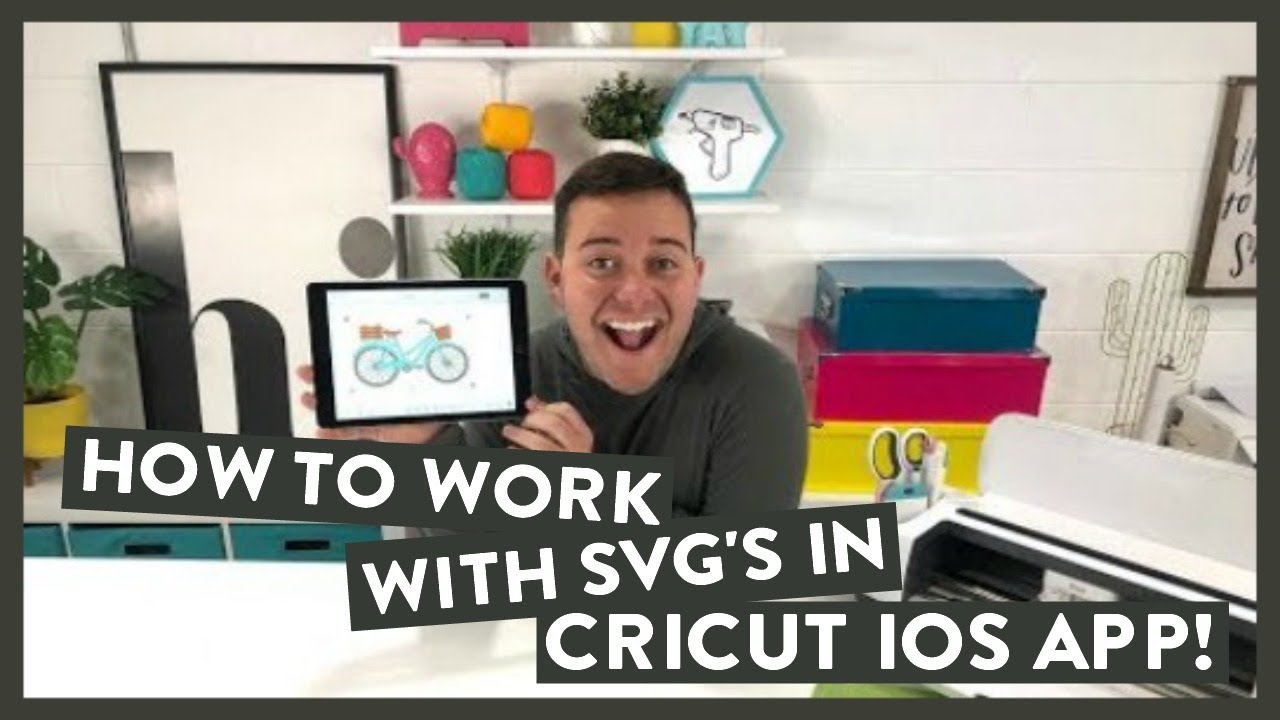 HOW TO WORK WITH SVG'S IN CRICUT IOS APP! YouTube
