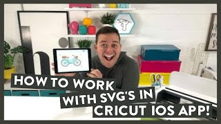 how to work with svg's in cricut ios app!