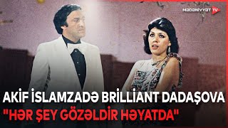 Akif İslamzadə Və Brilliant Dadaşova - \