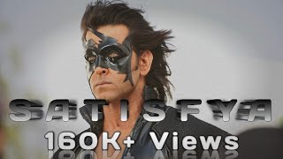 Krrish - Satisfya | I am rider | Krishna Mehra