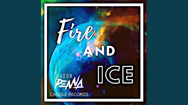 Fire and Ice