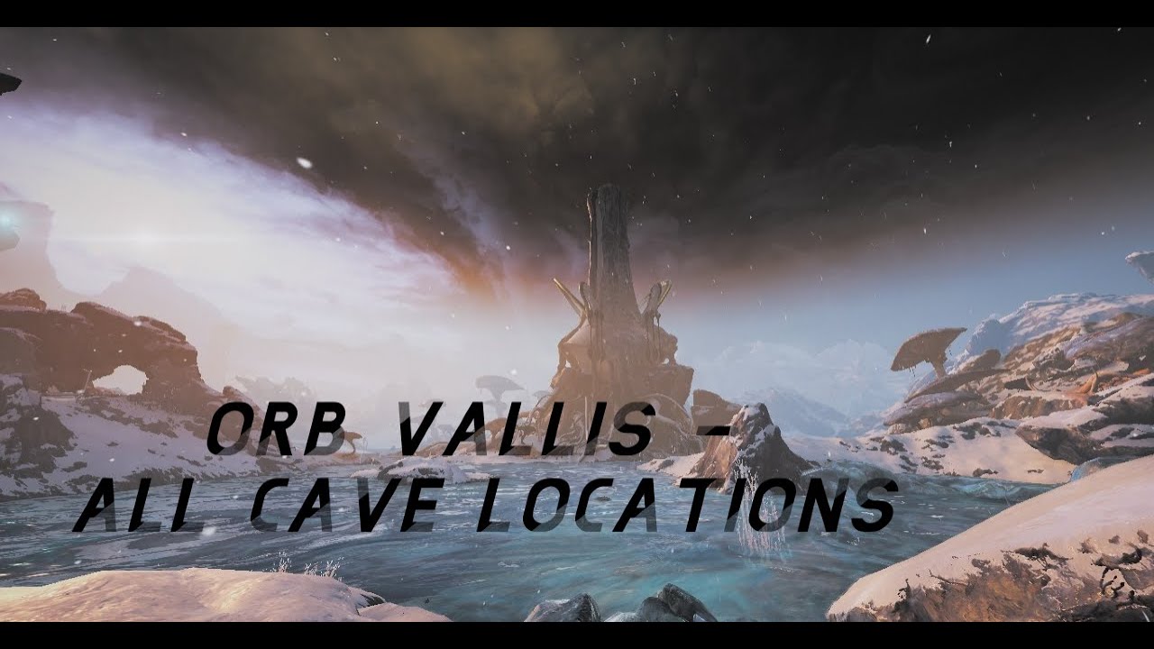 Orb Vallis All cave locations (MAP) YouTube