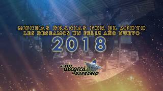 Los Alegres Del Barranco Les Desea Un Feliz Año Nuevo 2018 (VIDEO)