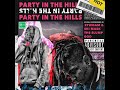 2twoAM x $ki Mask &quot;THESLUMPGOD&quot;  - Party in the Hills