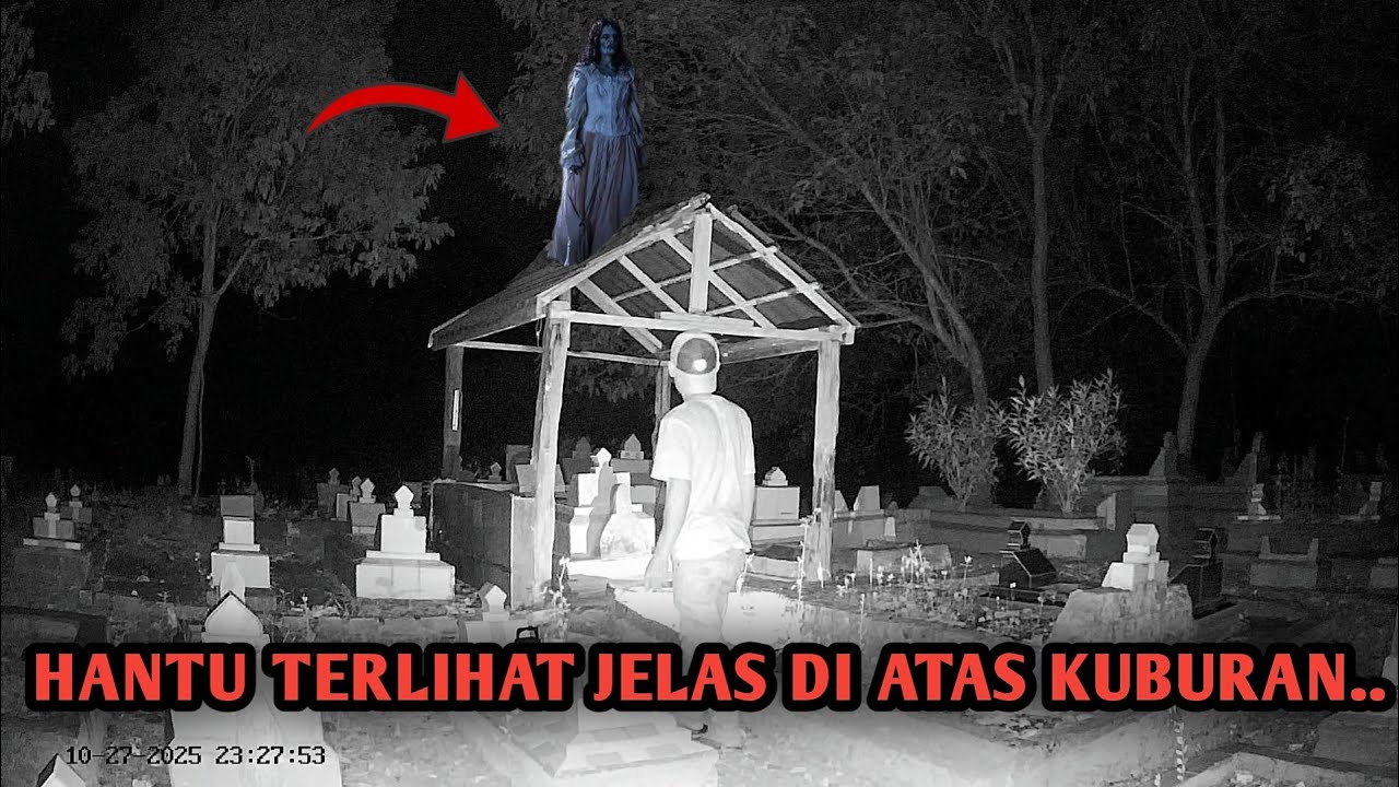 HOROR PESERTA UJI NYALI MELIHAT PEREMPUAN DI ATAS KUBURAN 