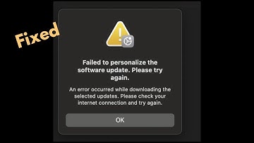 Failed to Personalize the Software Update Please Try again when Updating to macOS Sequoia