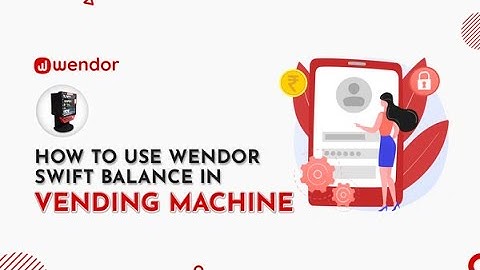 How to use Wendor Swift Balance in vending machines | Unique payment method for your Customers