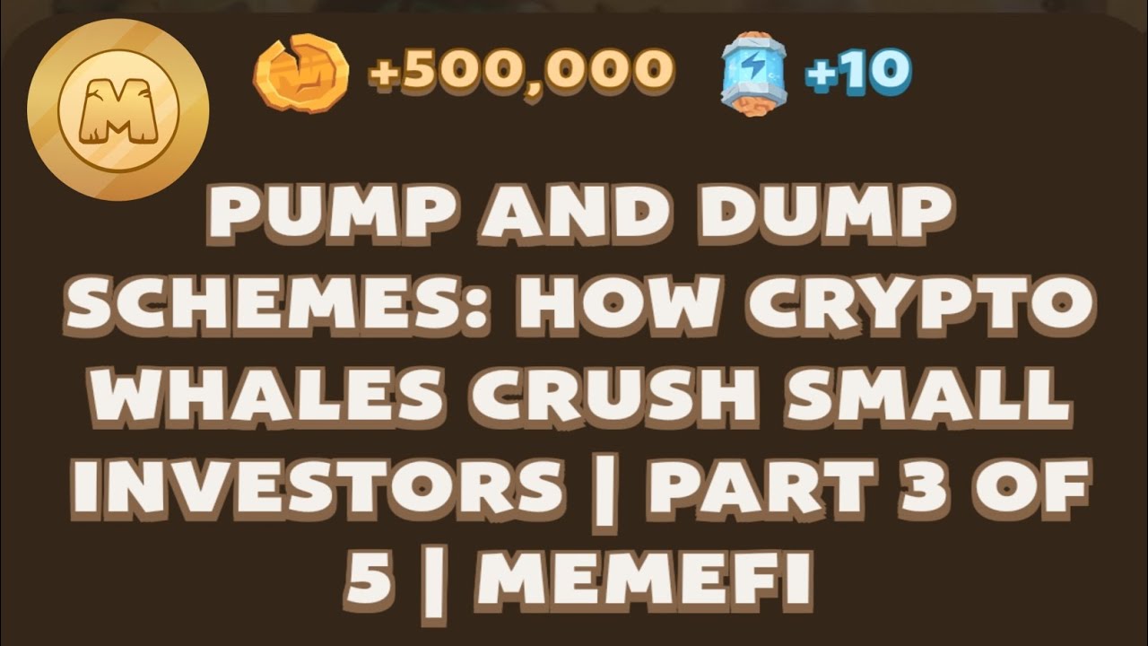 Memefi New Youtube Video Code |Pump and Dump Schemes: How Crypto Whales ...