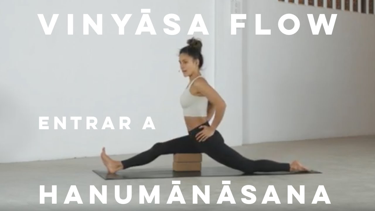 Vinyasa Flow - Piernas Flexibles, Hanumanasana 60 mins | con ABSMO 2021