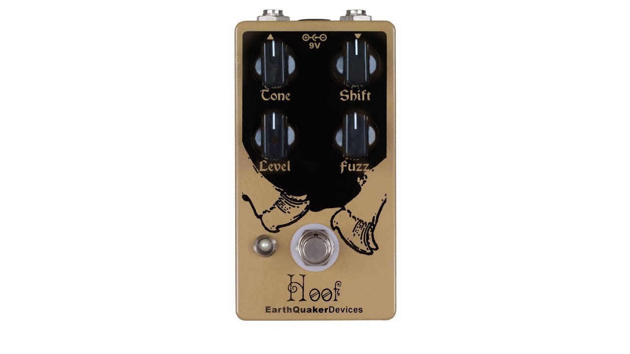 Hoof Hybrid Fuzz Demo | EarthQuaker Devices